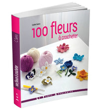 Charger l'image dans la galerie, 100 fleurs à crocheter