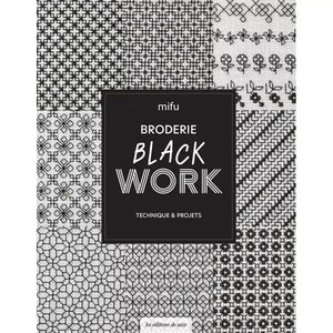 Broderie Blackwork - Technique et projets