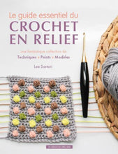 Charger l&#39;image dans la galerie, Le guide essentiel du crochet en relief - Techniques points modèles
