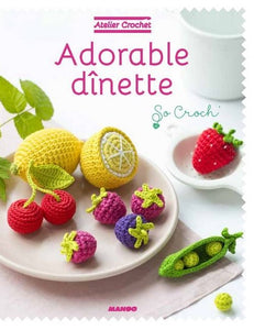 Atelier crochet adorable dinette