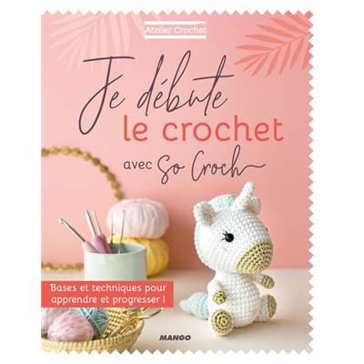 Je débute le crochet avec So Croch'